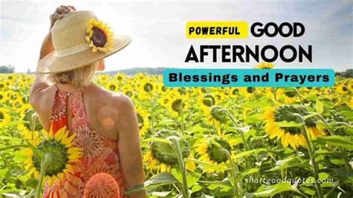 Discover The Power Of Good Afternoon Blessings And Prayers: Unlocking Insights And Blessings